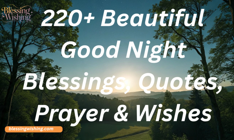 220+ Beautiful Good Night Blessings, Quotes, Prayer & Wishes