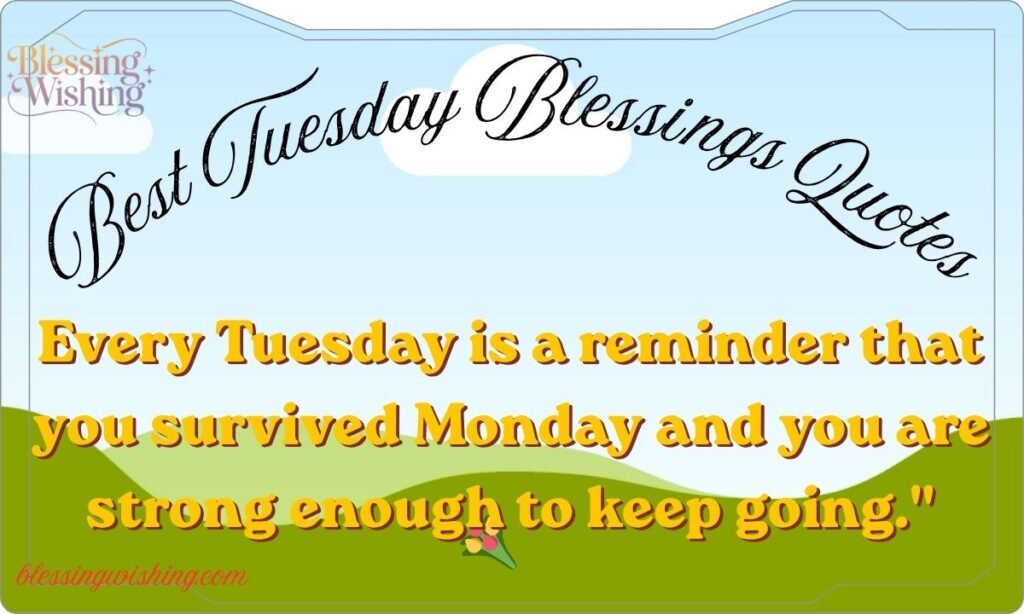 235 Uplifting Tuesday Blessings_ to Heal Your Heart