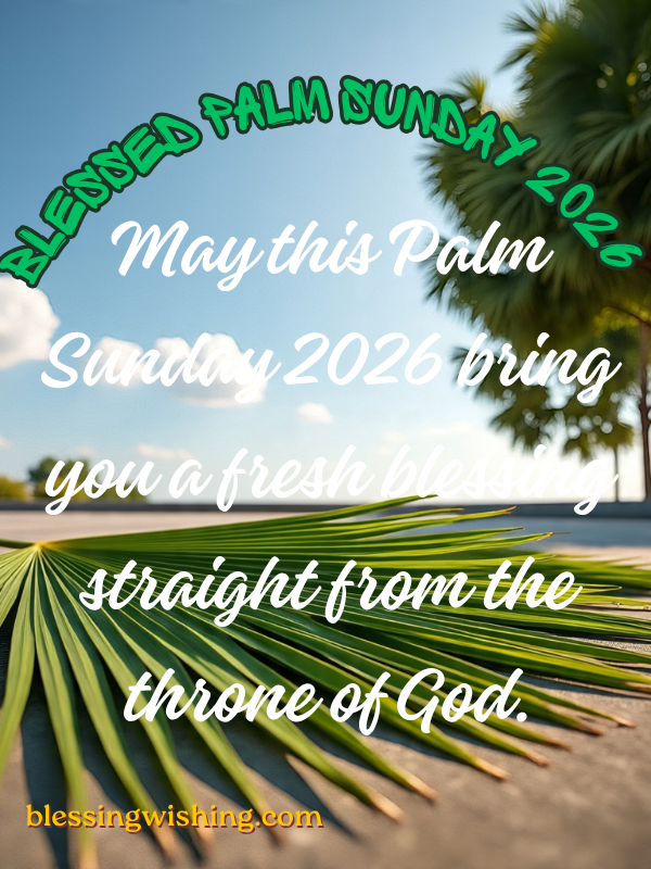 Blessing Palm Sunday 