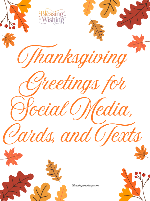 Thanksgiving Greetings for Social Media, Cards, and Texts