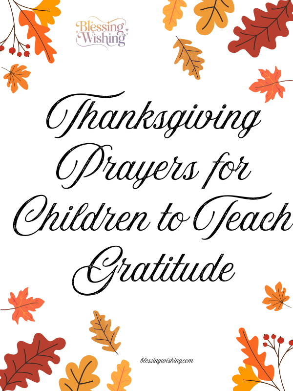 Thanksgiving Prayers for Children to Teach Gratitude