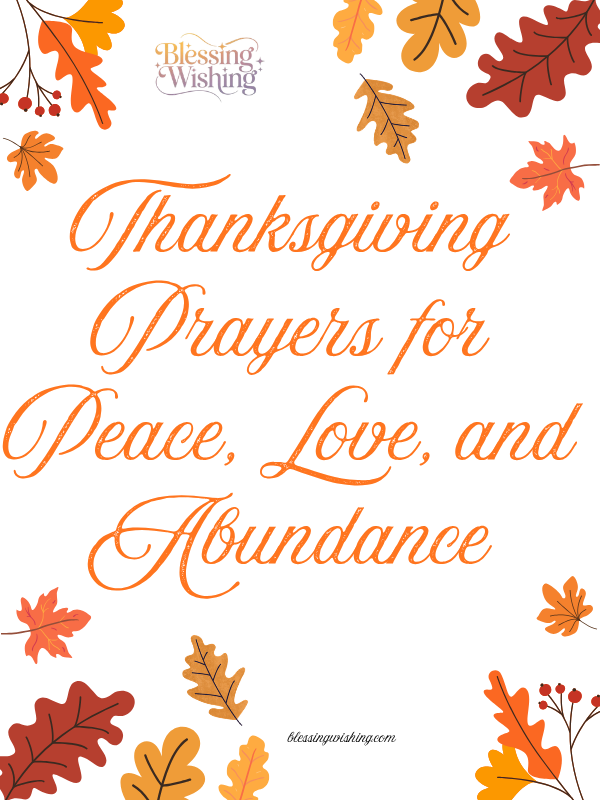 Thanksgiving Prayers for Peace, Love, and Abundance