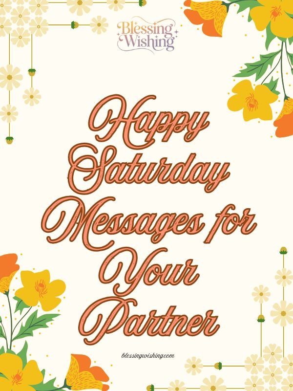 Happy Saturday Messages for Your Partner