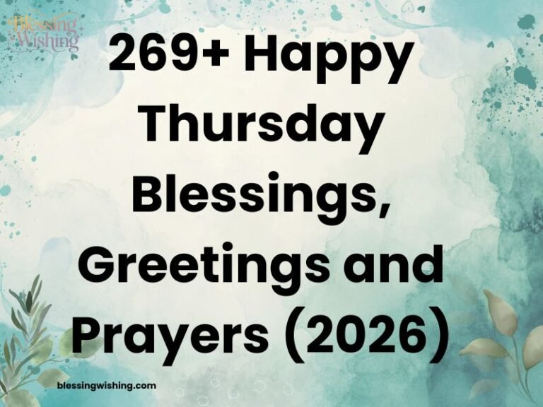 269+ Happy Thursday Blessings, Greetings and Prayers (2026)