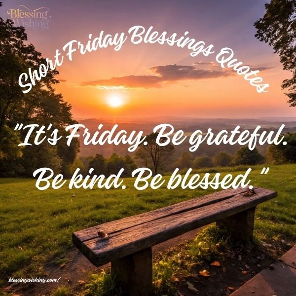 Short Friday Blessings Quotes