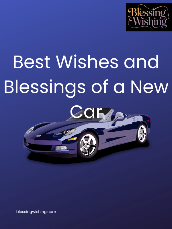 Best Wishes and Blessings of a New Car