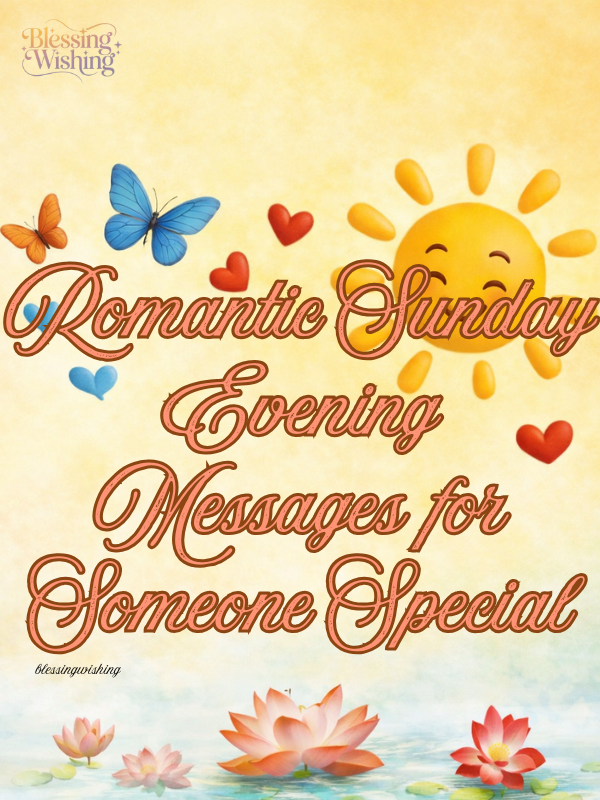 Romantic Sunday Evening Messages for Someone Special