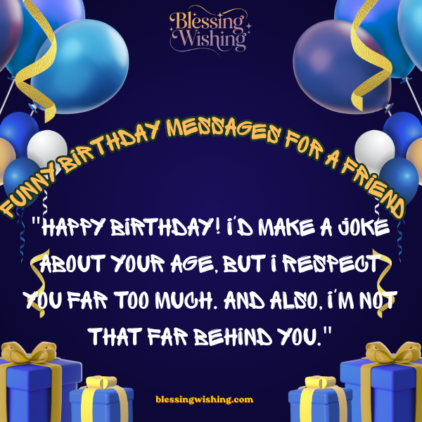 Funny Birthday Messages for a Friend