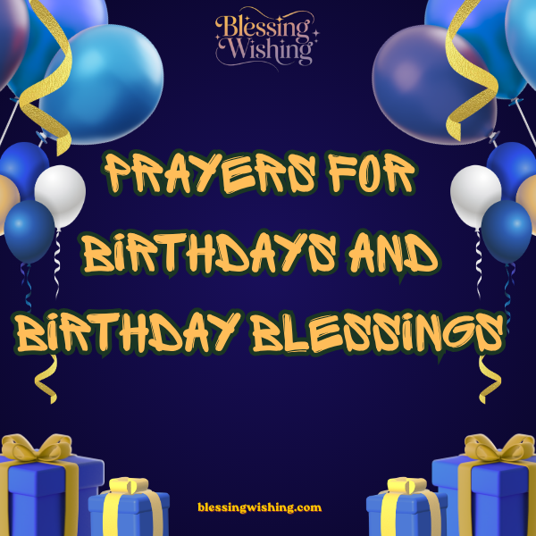 Prayers for Birthdays and Birthday Blessings
