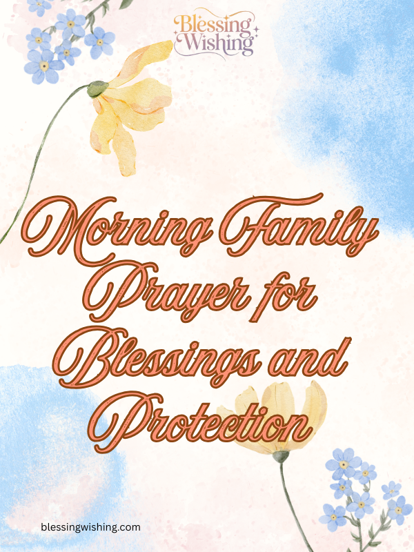 Morning Family Prayer for Blessings and Protection