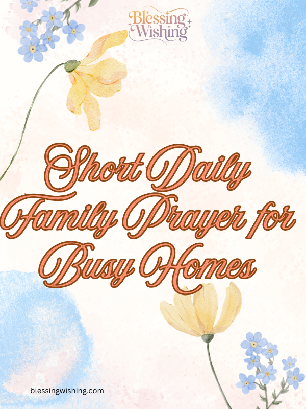 Short Daily Family Prayer for Busy Homes