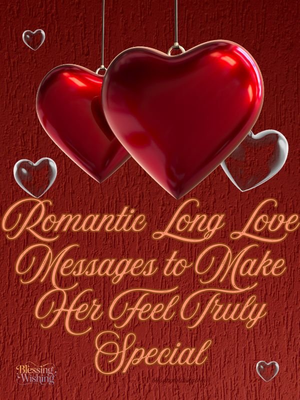 Romantic Long Love Messages to Make Her Feel Truly Special