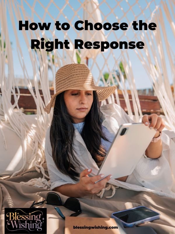 How to Choose the Right Response