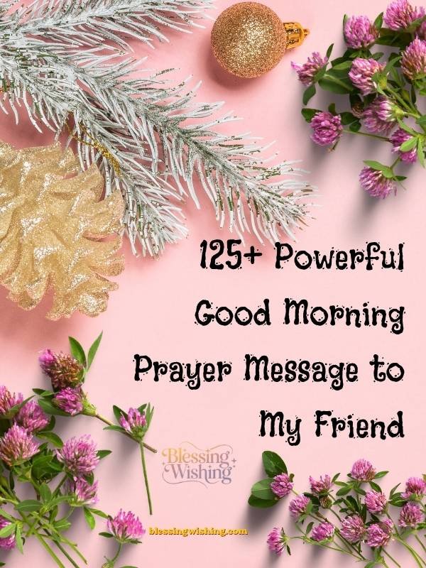 125+ Powerful Good Morning Prayer Message to My Friend