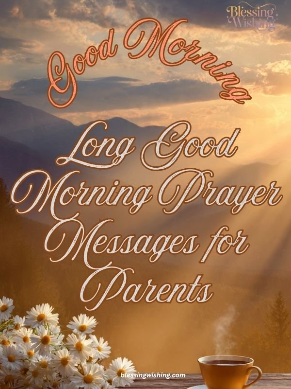 Long Good Morning Prayer Messages for Parents