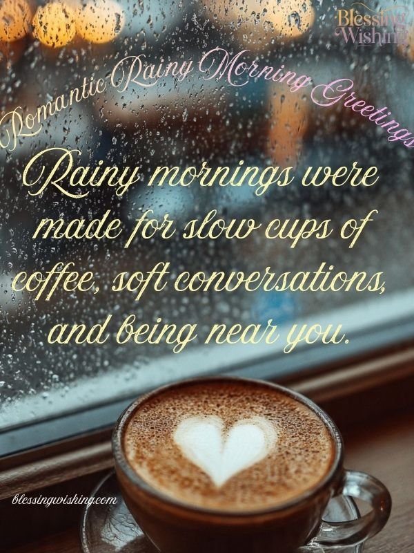 Romantic Rainy Morning Greetings