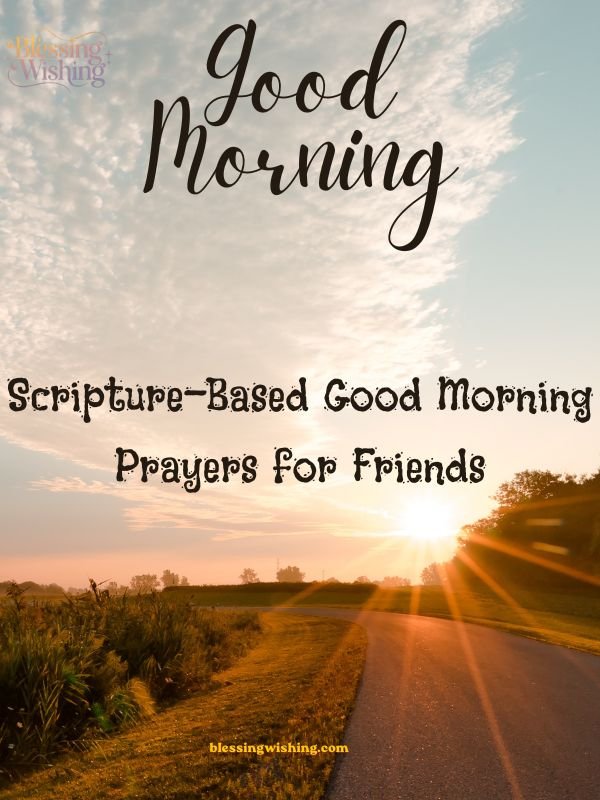 Scripture-Based Good Morning Prayers for Friends