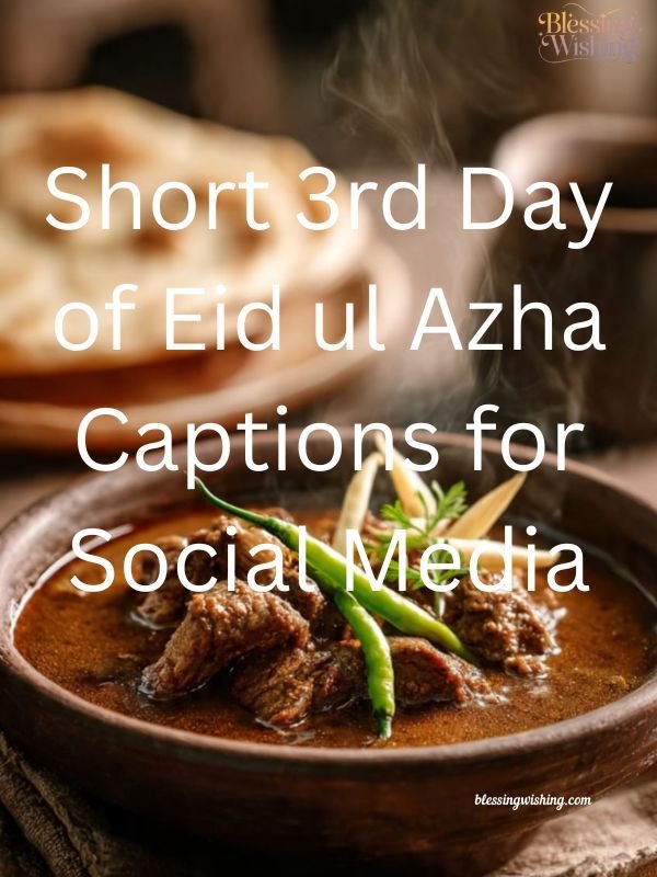 Short 3rd Day of Eid ul Azha Captions for Social Media