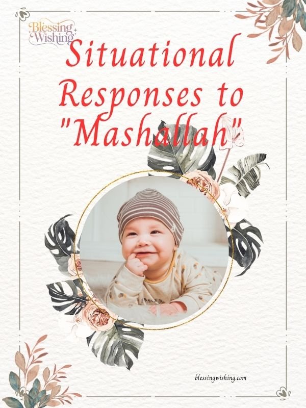 Situational Responses to "Mashallah"