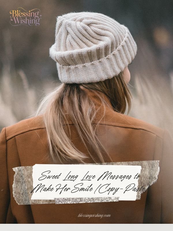 Sweet Long Love Messages to Make Her Smile (Copy-Paste)