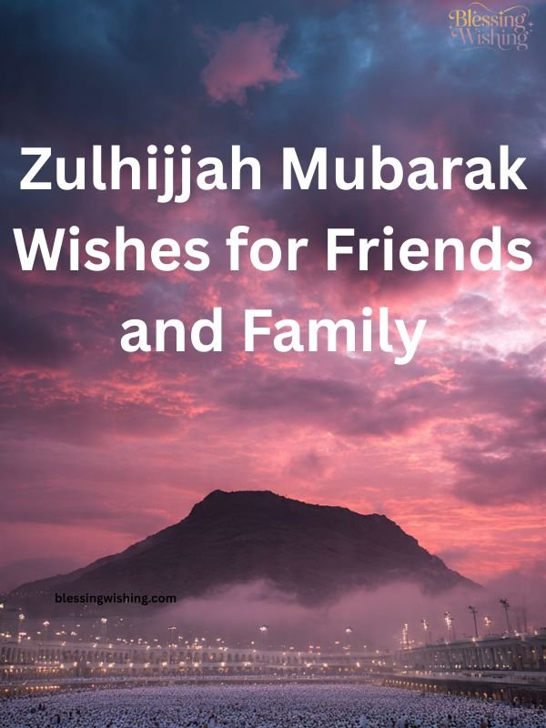 Zulhijjah Mubarak Wishes for Friends and Family