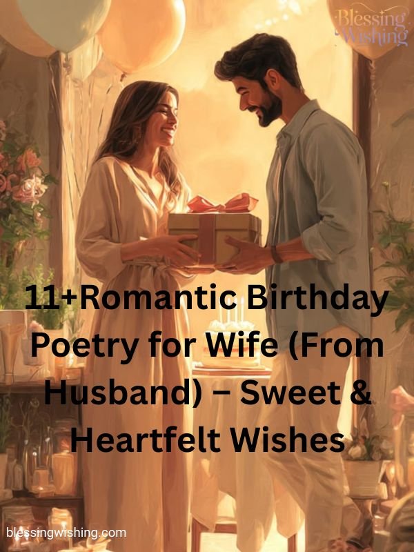 11+Romantic Birthday Poetry for Wife (From Husband) – Sweet & Heartfelt Wishes