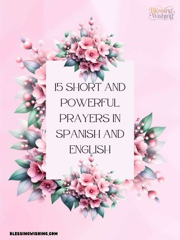 15 Short and Powerful Prayers in Spanish and English
