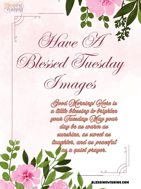 Have A Blessed Tuesday Images
