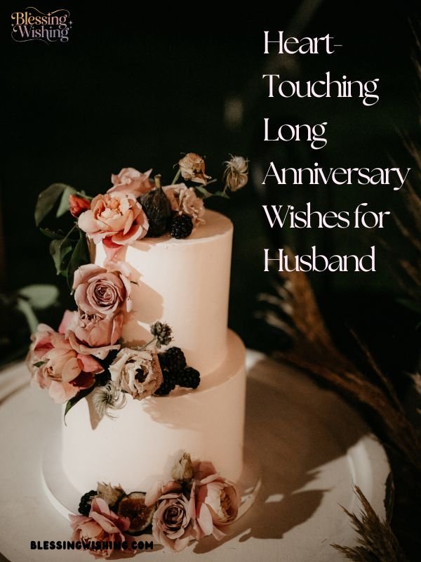Heart-Touching Long Anniversary Wishes for Husband