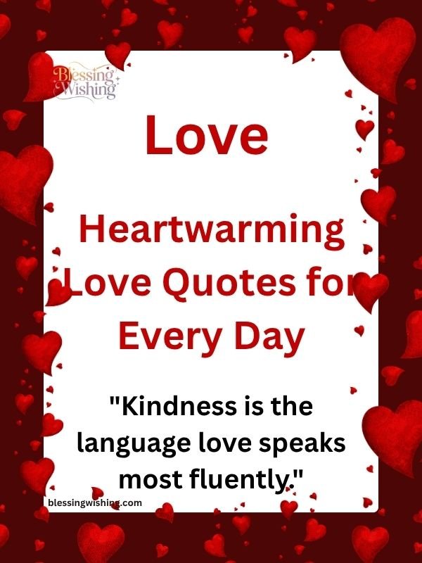 Heartwarming Love Quotes for Every Day