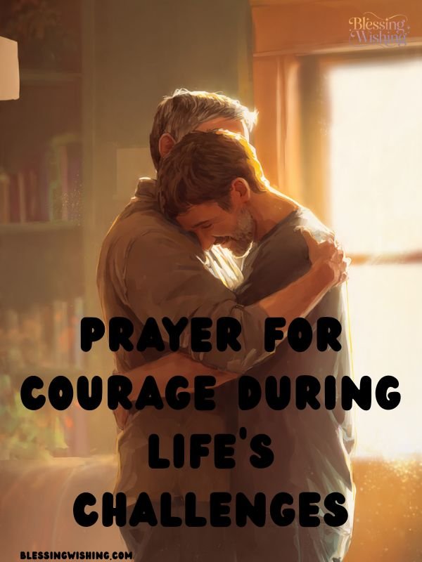 Prayer for Courage During Life's Challenges