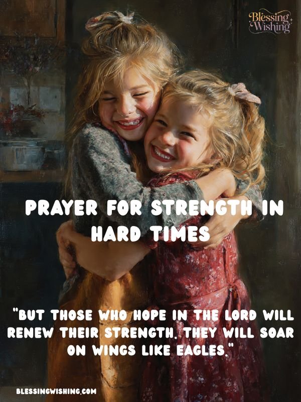 Prayer for Strength in Hard Times