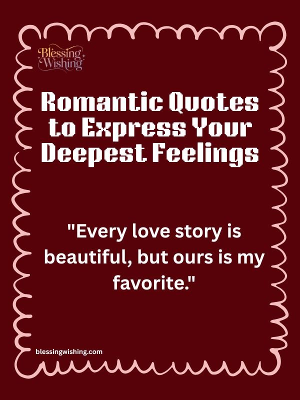 Romantic Quotes to Express Your Deepest Feelings