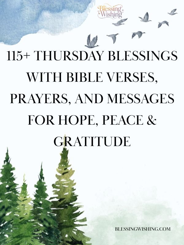 115+ Thursday Blessings with Bible Verses, Prayers, and Messages for Hope, Peace & Gratitude