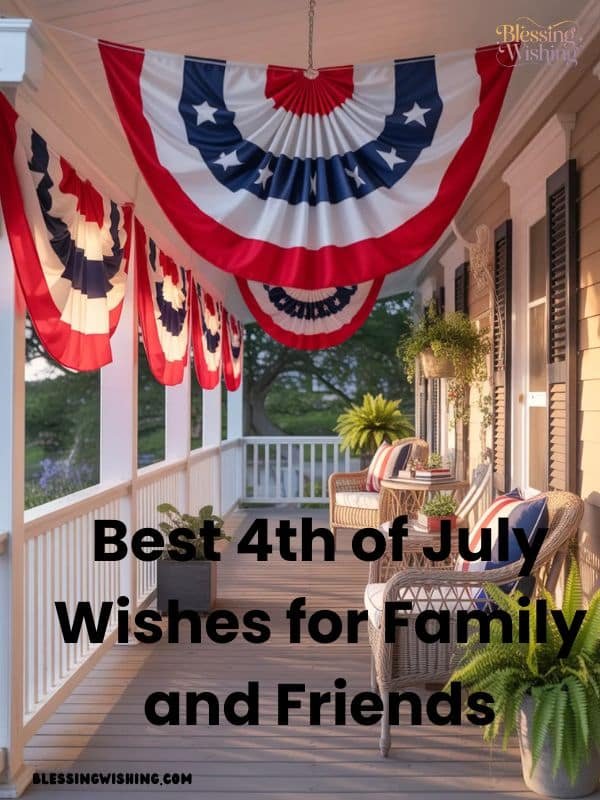Best 4th of July Wishes for Family and Friends