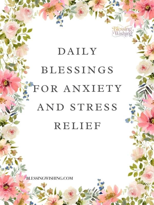 Daily Blessings for Anxiety and Stress Relief