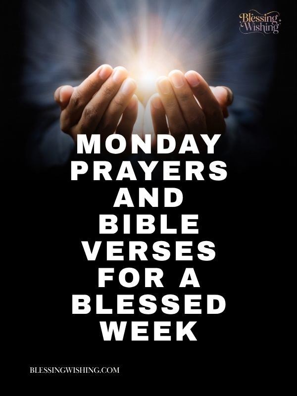 Monday Prayers and Bible Verses for a Blessed Week